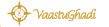 Vastu Ghadi-Vastu